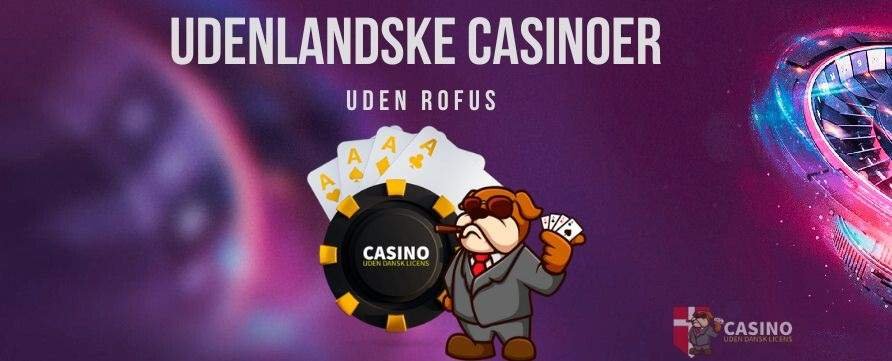 Casinoer Uden Om ROFUS - Oplev Mulighederne