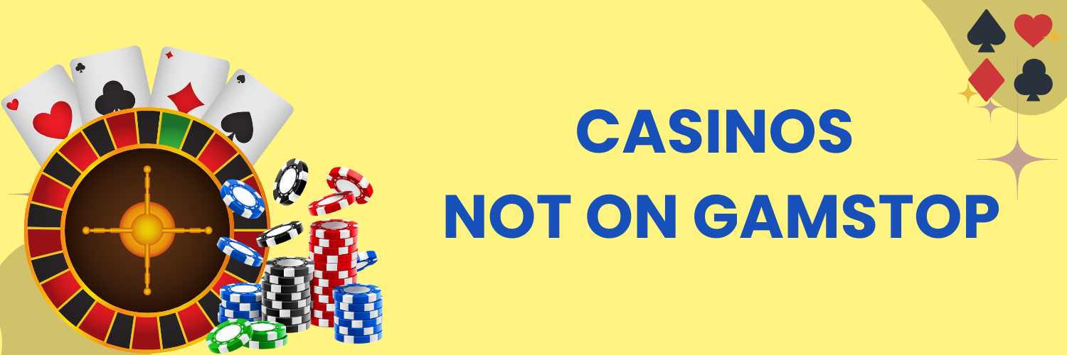 Exploring Online Casinos Not with GamStop A Comprehensive Guide Exploring Online Casinos Not with GamStop A Comprehensive Guide