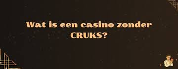 Geen CRUKS Casino De Vrijheid om Te Spelen